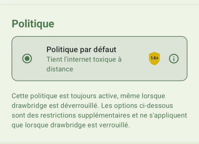 L’écran de configuration de drawbridge, montrant : Politique par défaut, toujours active.